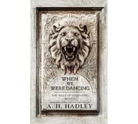 A H Hadley When We Were Dancing (Tascabile) Wolf of Oberhame