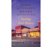 A H Henderson John Anthony Henry Adventures (Tascabile)