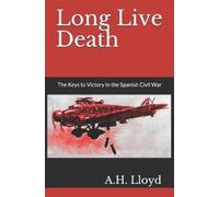 A H Lloyd Long Live Death (Tascabile)