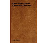 A.H. M. Jones Constantine And The Conversion Of Europe (Copertina rigida)