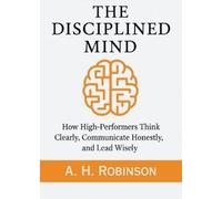 A H Robinson The Disciplined Mind (Tascabile)