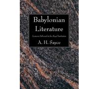 A H Sayce Babylonian Literature (Tascabile)