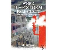 A.H. Tammsaare When the Storm Fell Silent (Tascabile)