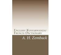 English-Kinyarwanda-French Dictionary: Kinyarwanda-English-French Dictionary
