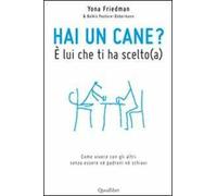 a Hai un cane? È lui che ti ha scelto