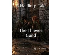 A Halfling's Tale: The Thieves Guild