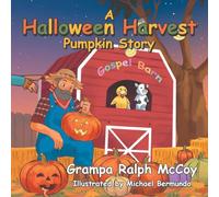 A Halloween Harvest: Pumpkin Story
