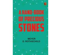 A Hand-book of Precious Stones