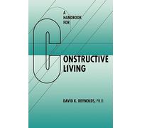 A Handbook for Constructive Living