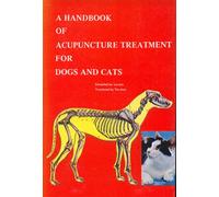 A Handbook of Acupuncture Treatment for Dogs and Cats