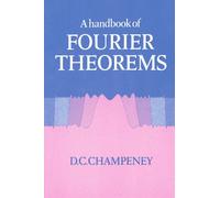 A Handbook of Fourier Theorems