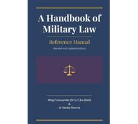 A Handbook of Military Law: Reference Manual (Revised and Updated Edition) 2026