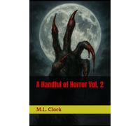 A Handful of Horror Vol. 2