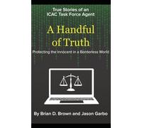 A Handful of Truth: Protecting the Innocent in a Borderless World