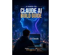 A Hands-On Claude AI Build Guide: From Student to Entrepreneur