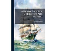 A Handy Book For Shipowners And Masters