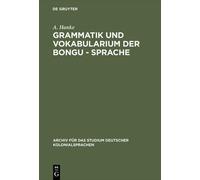 A Hanke Grammatik Und Vokabularium Der Bongu - Sprache (Copertina rigida)
