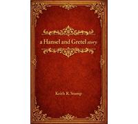 A Hansel and Gretel Story