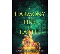 A Harmony of Fire and Earth: 2
