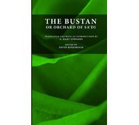 A. Hart Edwards Muslih-uddin Sa'di David Ro The Bustan or Orchard o (Tascabile)
