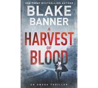 A Harvest of Blood: 5