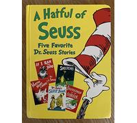 A Hatful of Seuss: Five Favorite Dr. Seuss Stories : Horton Hears Awho!, If I Ran the Zoo, Sneetches, Dr. Seuss's Sleep Book, Bartholomew and the Oobleck