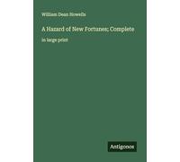 A Hazard of New Fortunes; Complete: in large print