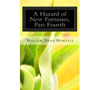 A Hazard of New Fortunes, Part Fourth