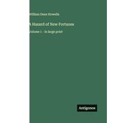 A Hazard of New Fortunes: Volume 1 - in large print