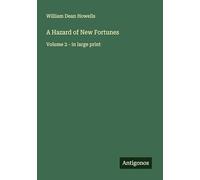 A Hazard of New Fortunes: Volume 2 - in large print