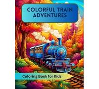 A Hazra Colorful Train Adventures (Tascabile)
