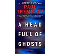 A Head Full of Ghosts: A Novel