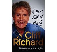 A Head Full of Music: The soundtrack to my life by Cliff Richard