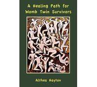 A Healing Path for Womb Twin Survivors