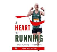 A Heart for Running: How Running Saved My Life