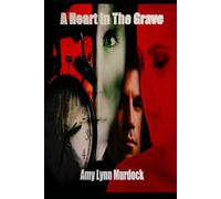 A Heart In The Grave