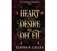 A Heart of Desire and Deceit