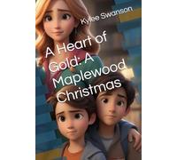 A Heart of Gold: A Maplewood Christmas: 3
