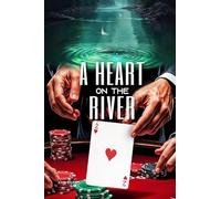 A Heart on the River