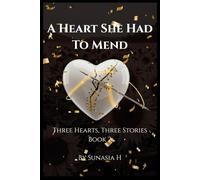 A Heart She Had To Mend