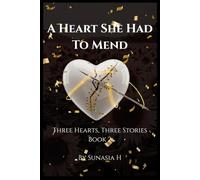 A Heart She Had To Mend