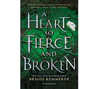 A Heart So Fierce and Broken: Brigid Kemmerer: 2