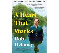 A Heart That Works: THE SUNDAY TIMES BESTSELLER as heard on R4's Desert Island Discs