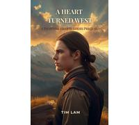 A Heart Turned West: A Fontier Hearts Series Prequel