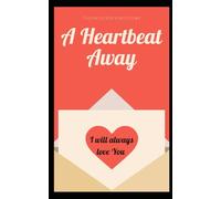 A Heartbeat Away