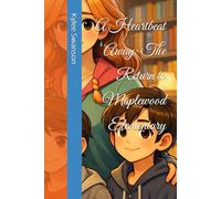 A Heartbeat Away: The Return to Maplewood Elementary: 2