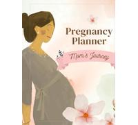 A Heartbeat Within: Pregnancy Planner: The Expectant Mom's Journey :100 Pages Hardcover Pregnancy Memory Book, Mom To Be Gift