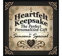 A Heartfelt Keepsake: The Perfect Personalized Gift for Someone Special: A Heartfelt Keepsake of Love, Gratitude, and Connection - A Creative Memory Book to Treasure
