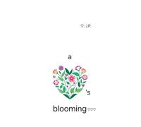 A Heart's Blooming