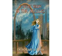 Deborah J Ross A Heat Wave in the Hellers (Tascabile)